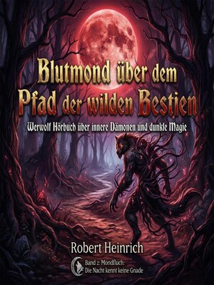 cover image of Blutmond über dem Pfad der wilden Bestien